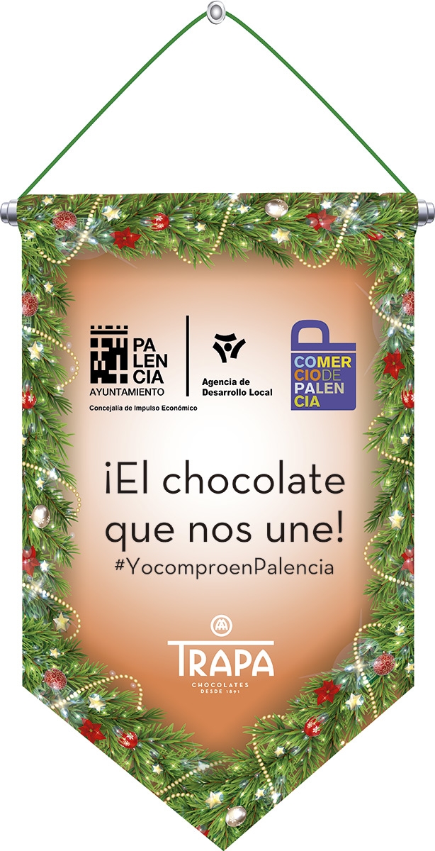 CHOCOLATES TRAPA APOYA EL COMERCIO LOCAL DE PALENCIA CON LA CAMPAÑA ‘¡EL CHOCOLATE QUE NOS UNE!’